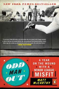 Paperback Odd Man Out: A Year on the Mound with a Minor League Misfit Book