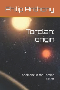 Paperback Torclan: origin: book one in the Torclan series Book