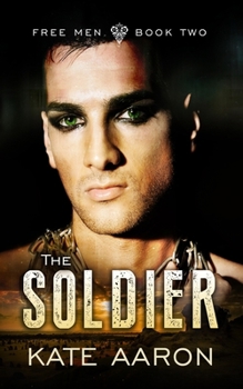 The Soldier - Book #2 of the Free Men
