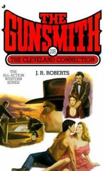 The Cleveland Connection - Book #218 of the Gunsmith