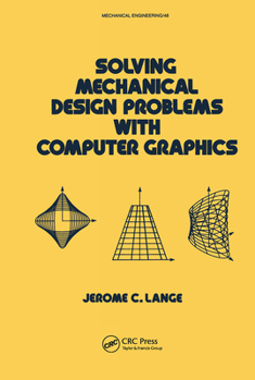 Hardcover Solving Mechanical Design Problems with Computer Graphics Book