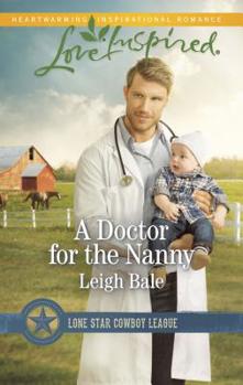 A Doctor For The Nanny - Book #2 of the Lone Star Cowboy League