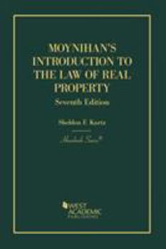 Paperback Moynihan's Introduction to the Law of Real Property: An Historical Background of the Common Law of Real Property and Its Modern Application Book