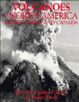 Hardcover Volcanoes of North America: United States and Canada Book