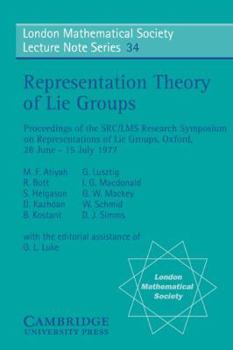 Representation Theory of Lie Groups (London Mathematical Society Lecture Note Series) - Book #34 of the London Mathematical Society Lecture Note