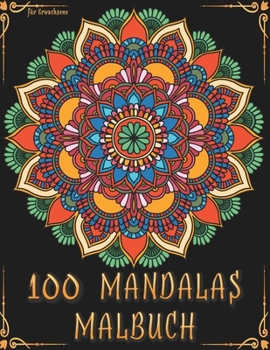 Paperback 100 Mandalas Malbuch für Erwachsene [German] Book