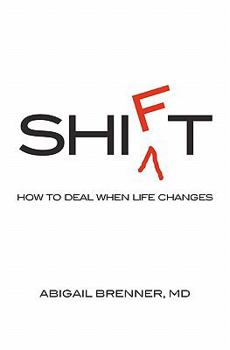 Paperback Shift: How to Deal When Life Changes Book