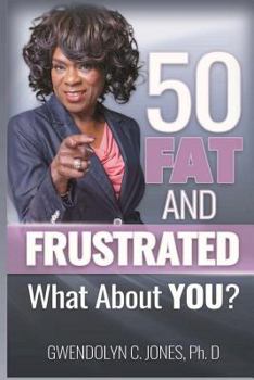 Paperback 50 Fat and Frustrated Book