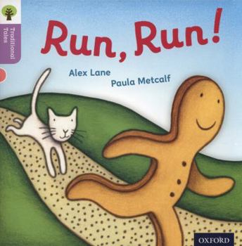 Paperback Oxford Reading Tree Traditional Tales: Level 1+: Run, Run! Book