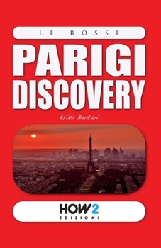 Paperback Parigi Discovery: Guida Turistica [Italian] Book