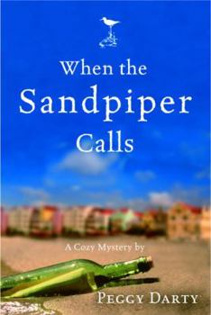 When the Sandpiper Calls: A Cozy Mystery - Book #1 of the Christy Castleman