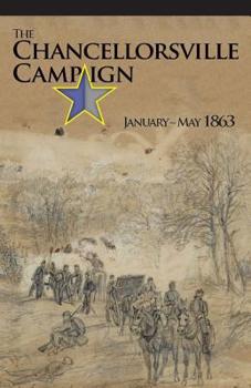 Paperback The Chancellorsville Campaign January-May 1863 Book