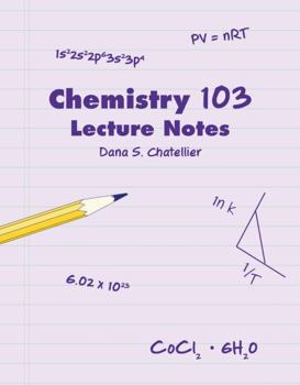 Spiral-bound Chemistry 103 Lecture Notes Book