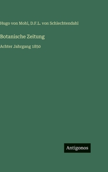 Botanische Zeitung: Achter Jahrgang 1850