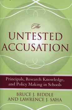 Paperback Untested Accusation: Principals, Research Knowledge, and Policy Making in Schools Book