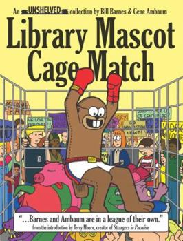 Paperback Library Mascot Cage Match: An Unshelved Collection Book