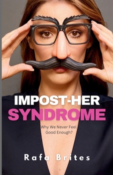Paperback Impost-her Syndrome: Why We Never Feel Good Enough? Book