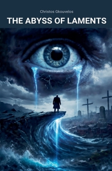 The Abyss of Laments