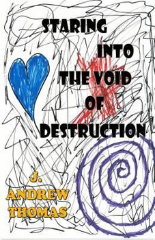 Paperback Staring into the Void of Destruction Book