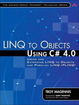 Paperback LINQ to Objects Using C# 4.0: Using and Extending LINQ to Objects and Parallel LINQ (PLINQ) Book