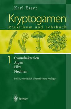 Cryptogams: Cyanobacteria, Algae, Fungi, Lichens: Textbook And Practical Guide