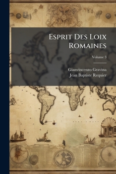Paperback Esprit Des Loix Romaines; Volume 3 [French] Book