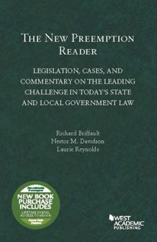 Paperback The New Preemption Reader: Legislation, Cases, and Commentary on State and Local Government Law (Selected Statutes) Book