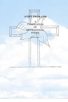 Paperback A Gift From GOD A Compilation Of Inspirational Poems Book