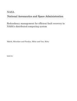 Paperback Redundancy Management for Efficient Fault Recovery in Nasa's Distributed Computing System Book