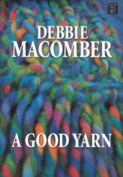 Hardcover A Good Yarn (Blossom Street, No. 2) [Large Print] Book