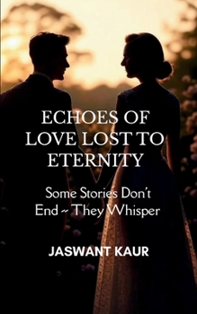 Paperback Echoes of Love Lost to Eternity Book