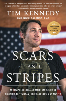 Paperback Scars and Stripes: An Unapologetically American Story of Fighting the Taliban, Ufc Warriors, and Myself Book