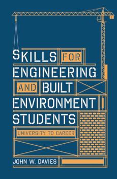 Paperback Skills for Engineering and Built Environment Students: University to Career Book