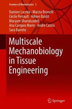 Hardcover Multiscale Mechanobiology in Tissue Engineering Book