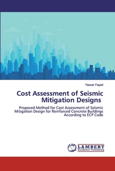 Paperback Cost Assessment of Seismic Mitigation Designs Book