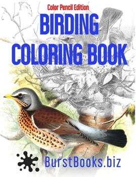 Paperback Birding Coloring Book: Color Pencil Edition Book