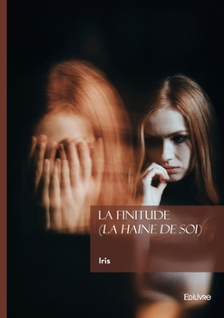 Paperback La finitude (La haine de soi) [French] Book