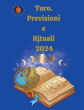 Paperback Toro. Previsioni e Rituali 2024 [Italian] Book