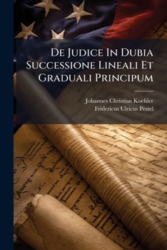 Paperback De Judice In Dubia Successione Lineali Et Graduali Principum Book