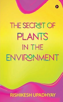 Paperback The Secret of Plants in the Environment Book
