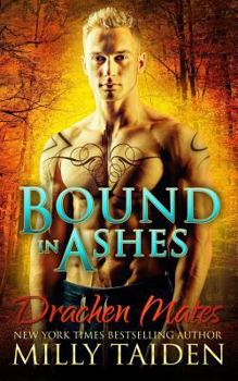 Bound in Ashes - Book #4 of the Drachen Mates