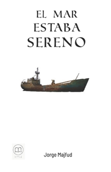 Paperback El mar estaba sereno [Spanish] Book