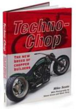 Hardcover Techno-Chop: The New Breed of Chopper Builders Book