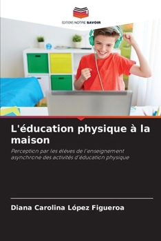 L'éducation physique à la maison (French Edition)