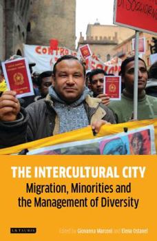 Hardcover The Intercultural City: Migration, Minorities and the Management of Diversity Book