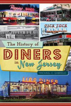 Paperback The History of Diners in New Jersey Book