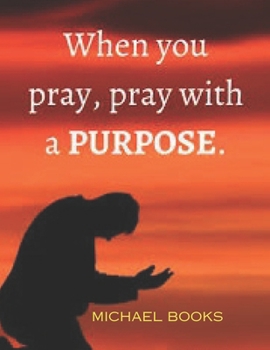 Paperback Pray with Purpose Book