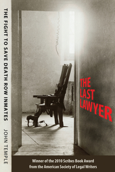 Hardcover The Last Lawyer: The Fight to Save Death Row Inmates Book