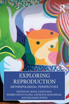 Paperback Exploring Reproduction: Anthropological Perspectives Book