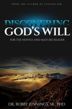 Discovering God's Will: Discovering God's Will